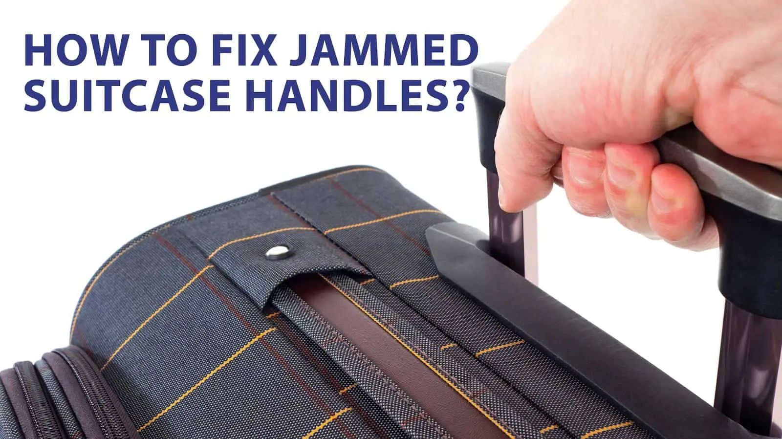 How to Repair Common Suitcase Issues